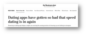 The Washington Post Headline about 'Dating apps have gotten so bad that speed dating is in again'